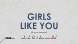 Boyce Avenue Cover - Girls Like You by Maroon 5 (Lyrics Video) 🎵
