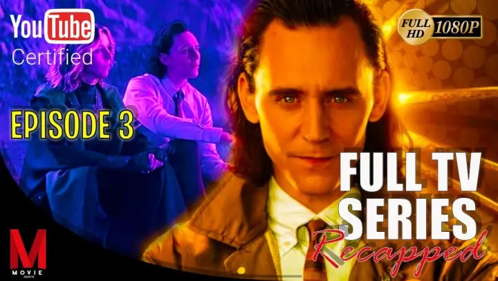 Loki Episode 3 | Movie Summary