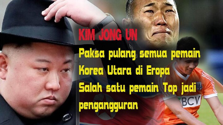 Kim Jong Un  Keras Kepala, semua pemain korea utara harus pulang kampung...