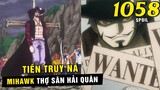 [ Spoiler One Piece 1058 ] Tiền truy nã thợ săn hải quân Mihawk , Bộ ba quái vật Zoro Jinbei Sanji