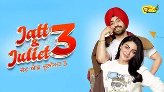 Jatt and Juliet 3 | New Punjabi Movie | Diljit Dosanjh
