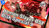 Demon Slayer Disk Spesial 8 | OST_7