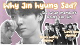 This is What BTS do When Jin Hyung is Sad