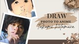 Draw_Photo to Anime_Takumi Kitamura _Part 2