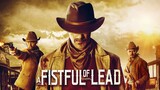 A Fistful Of Lead (2018)