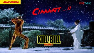 PESAN SAMURAI KHUSUS UNTUK BALAS DENGDAM - ALUR CERITA FILM KILL BILL VOL.1 (2003)