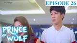 Prince of Wolf Episode 26 Tagalog Dubbed