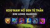 Kim Long Gaming - KOG’MAW HỐ ĐEN TỬ THẦN