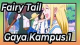 [Fairy Tail] Gaya Kampus 1