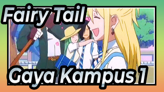 [Fairy Tail] Gaya Kampus 1