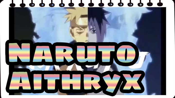 [Naruto]Aithryx - Remix