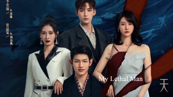 My Lethal Man (2023) Episode 19 Eng Sub