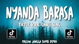 NYANDA BARASA TIKTOK VIRAL SONG | PA-SLOW JANGGA BOMB REMIX