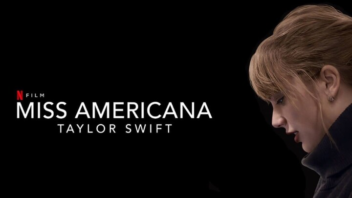 Taylor Swift - Miss Americana [1080p]
