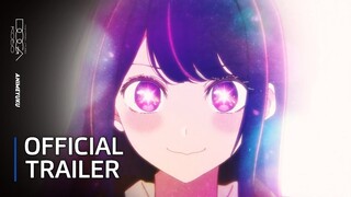 Oshi No Ko - Official Trailer | English Sub