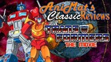 The Transformers: The Movie - AniMat’s Classic Reviews