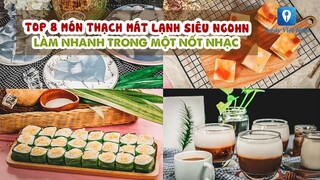 TOP 8 MÓN THẠCH mát lạnh siêu ngon làm nhanh trong 1 nốt nhạc | Feedy TV