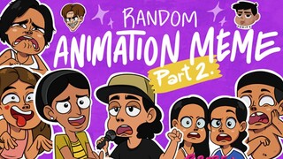 RANDOM ANIMATION MEME PART 2