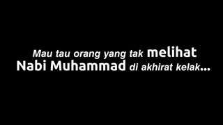 ORANG YANG TIDAK MELIHAT NABI MUHAMMAD SAW DIAKHIRAT KELAK🥺