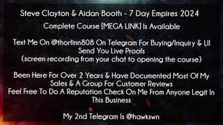 (30$)Steve Clayton & Aidan Booth - 7 Day Empires 2024 Course Download