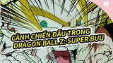 Cảnh chiến đấu đặc sắc| Dragon Ball Z: Super Buu