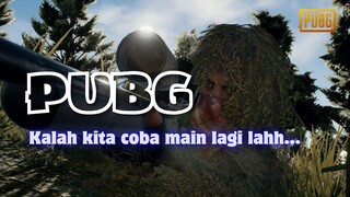 PUBG: Kalah Kita Coba Main Lagi! | PUBG MOBILE