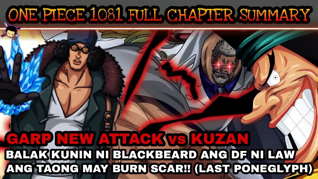 One Piece 1081: Full Chapter | Garp New Attack Vs Kuzan | Tinalo Na Ni  Blackbeard Si Trafalgar Law - Bilibili