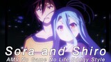 AMV Eddgy Style Edit - No Game No Life - Sora and Shiro Moments