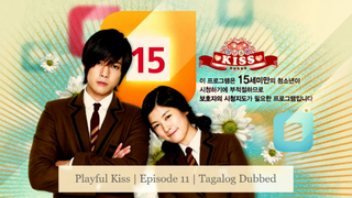 Playful Kiss | Episode 11 | Tagalog Dubbed