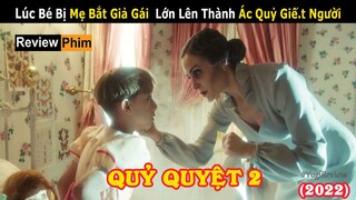 [Review Phim] Kẻ S.á.t Nhân Hàng Loạt Có Bà Mẹ Quỷ Thích Con Gái | Tóm tắt phim Kinh Dị: Quỷ Quyệt 2