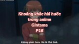 Khoảng khắc hài hước trong anime Gintama P16| #anime #animefunny #gintama