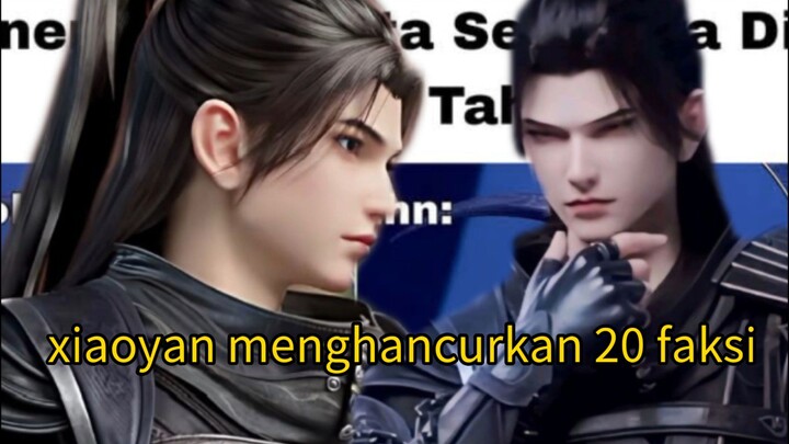 btth donghua xiaoyan menghancurkan 20 faksi dalam 1 malam btthseason 5 btthterbaru