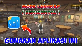 KEREN! TERNYATA BEGINI CARANYA MEMBUAT GAME NANATSU NO TAIZAI MENJADI MODE LANSKAP