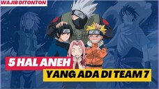 5 HAL ANEH YANG ADA DI TEAM 7 ANIME NARUTO