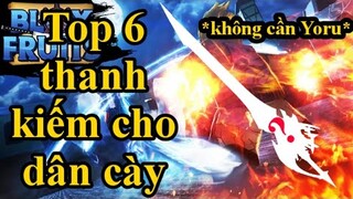 Top 6 thanh kiếm dành cho dân cày không nạp mua Yoru - Blox Piece/Blox Fruit