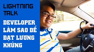 Lightning Talk Kì 45 - Bí quyết để đạt mức lương "khủng" trong ngành lập trình