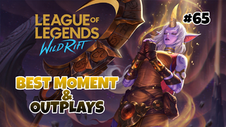 Best Moment & Outplays #65 - League Of Legends : Wild Rift Indonesia