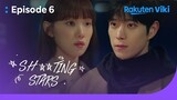 Sh**ting Stars - EP6 | How About Me? | Korean Drama