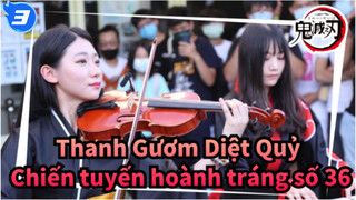 Thanh Gươm Diệt Quỷ
Chiến tuyến hoành tráng số 36_3