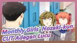 [Monthly Girls' Nozaki-kun] Adegannya Bisa Dilihat N kali~ Sangat Lucu