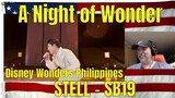 A Night of Wonder with Disney+ | Disney Wonders | Disney+ Philippines - STELL - SB19 - REACTION
