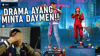 DRAMA SI AYANG MINTA DIAMONDS SAMPE NGAMBEK!