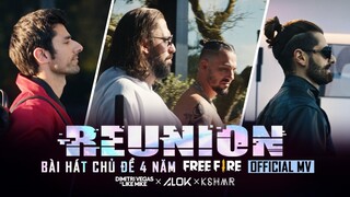 Alok, Dimitri Vegas & Like Mike, KSHMR - Reunion (Bài hát kỷ niệm Sinh Nhật Free Fire 4 năm)