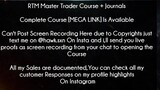 RTM Master Trader Course + Journals Course download