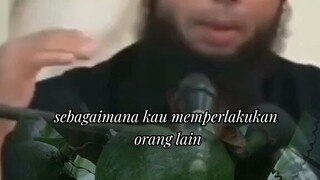 jika ingin d perlakukan baik, jadilah org baik jg