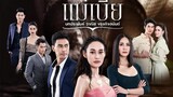Mae Bia (2021 Thai Drama) episode 9