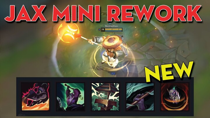 Jax mini rework - kích Nội Tại mỗi 2 đòn đánh | Ulti mới hoàn toàn ✩ Biết Đâu Được