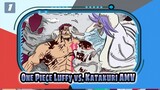 Luffy vs. Katakuri | Epic AMV-1