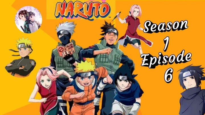 "NARUTO" Episode 6