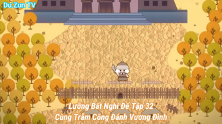 Lưỡng Bất Nghi Đế Tập 32-Cùng Trẫm Công Đánh Vương Đình